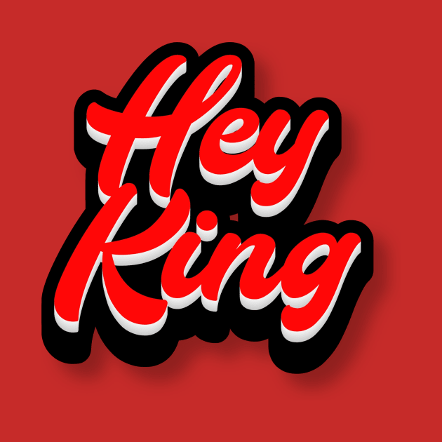 Hey King by Fly Beyond