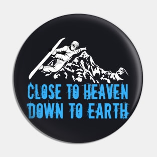 Snowboard Snowboarding Saying Pin