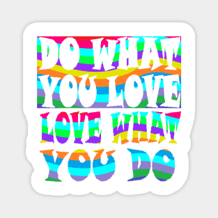 Do What You Love Magnet