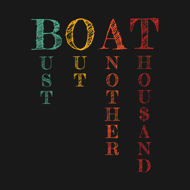 Discover Bust another Thousand Pontoon Boat captain Motor Boating - Boating - T-Shirt