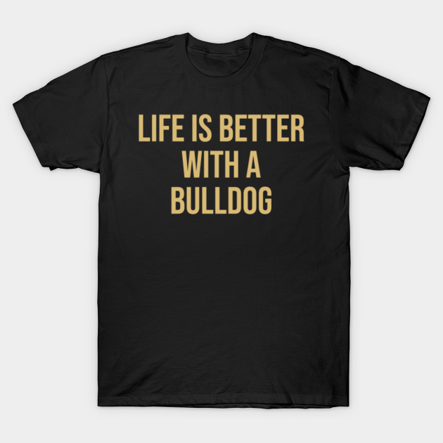 Discover Bulldog - Bulldog - T-Shirt