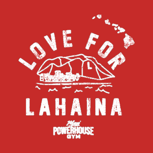 Love For Lahaina Maui T-Shirt