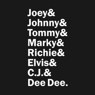 Funny Names x Ramones (Joey, Johnny, Dee Dee, Tommy, Marky, C Jay, Richie, Elvis) T-Shirt