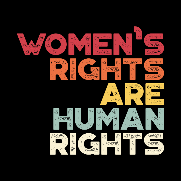 Women's Rights Are Human Rights Vintage Retro (Sunset) by truffela