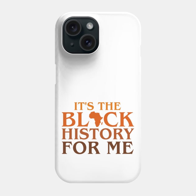 Its Black History For Me African Pride BHM Phone Case by artbooming