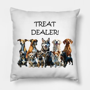 TREAT DEALER - funny watercolour dog design - boxer, havanese, bulldog, staffie, jack russell, retriever, greyhouse, husky, vizsla, terrier Pillow