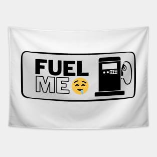 FUEL ME!!! Tapestry