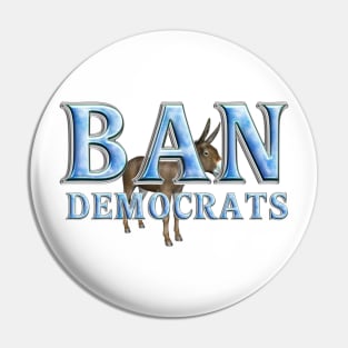 Ban Democrats Pin