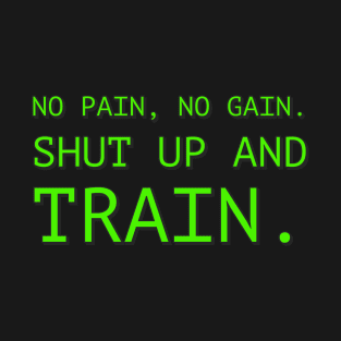 No Pain No Gain T-Shirt