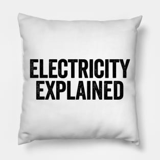 Electricity Explained (Black) Pillow