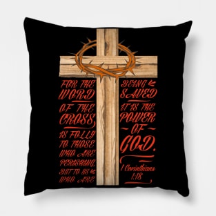 Power of God - 1 Corinthians 1:18 Pillow