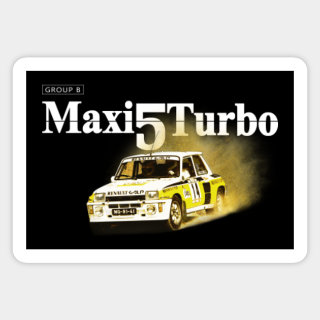 Maxi 5 Turbo Renault 5 Sticker Teepublic