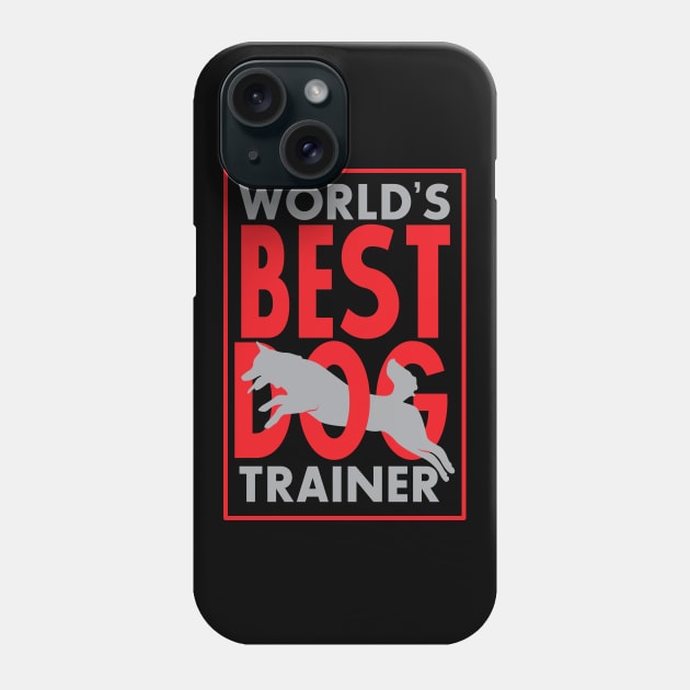 World's Best Dog Trainer Phone Case by andantino