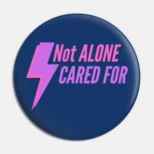 Not alone cared for Pin