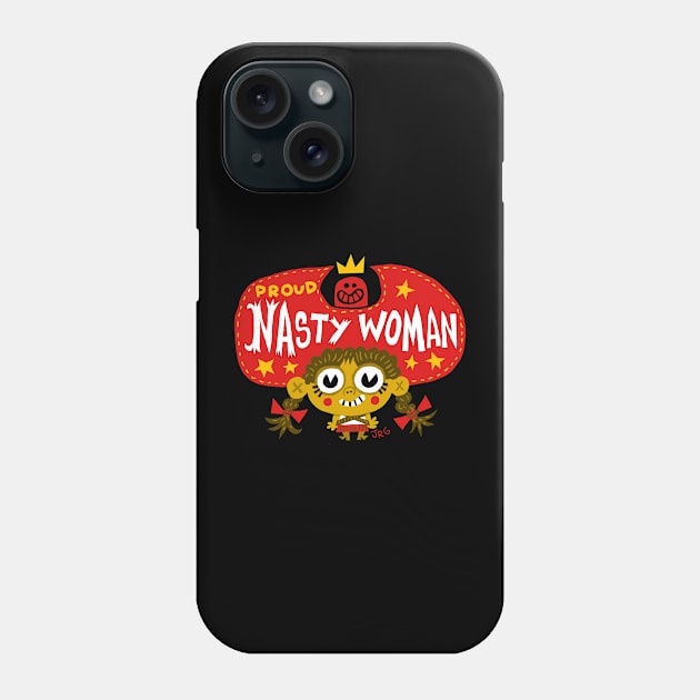 Nasty Woman Phone Case by MEXOPOLIS