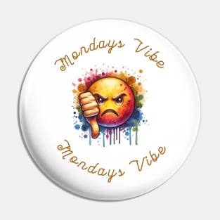 Mondays Vibe Pin