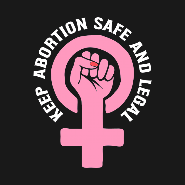 Keep Abortion Safe and Legal by MichaelLosh