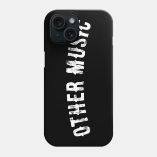 Other Music Phone Case