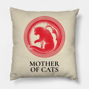 Mother Of Cats - Game Of Thrones V2 Pillow