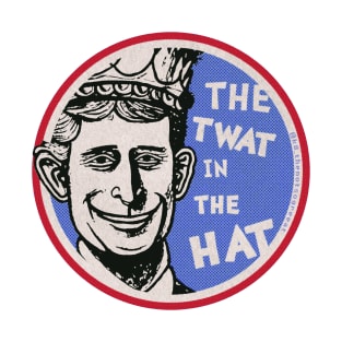 The Twat in the Hat T-Shirt
