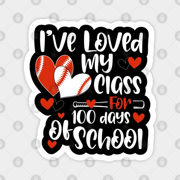 I've Loved My Class 100 Days of School Baseball Heart Lover Magnet by Gendon Design