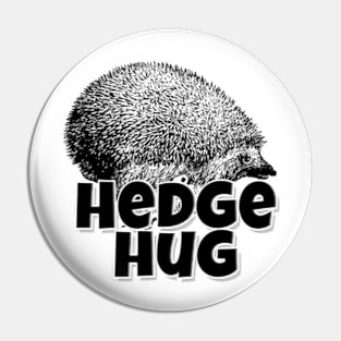 Hedge Hug Pin