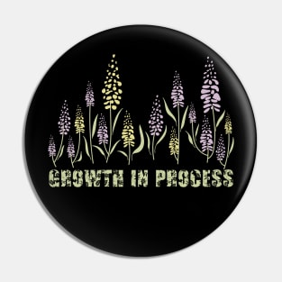 Growth in process Pin