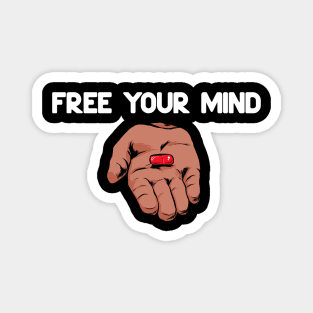 Free Your Mind Take The Red Pill Escape The Rat Race Magnet