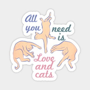 Three Lazy Cats: All You Need is Love and Cats Magnet