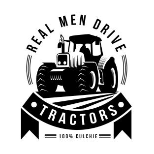 Real Men Drive Tractors T-Shirt