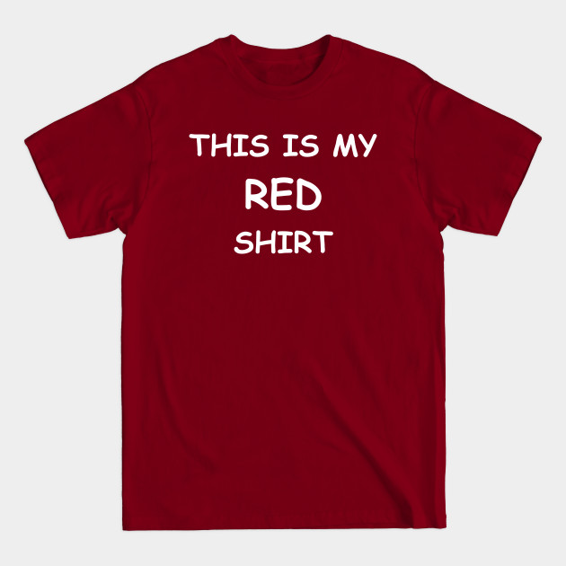 Disover This is my RED shirt - Red - T-Shirt