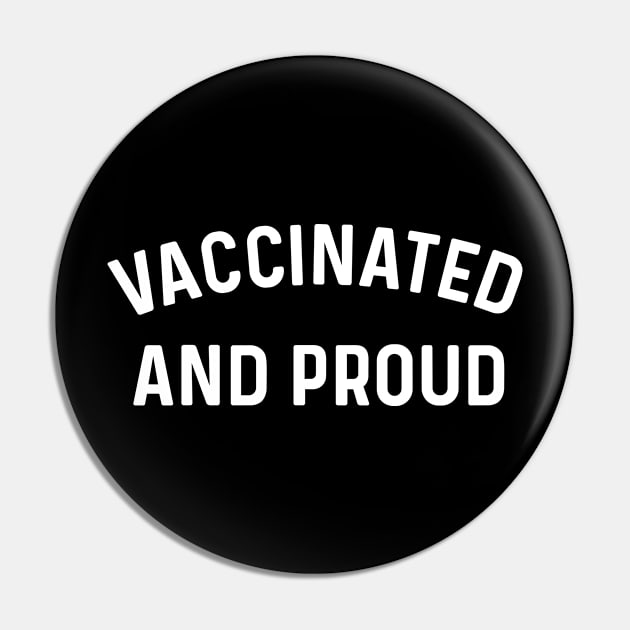 Vaccinated And Proud coronavirus Pin by Natural 20 Shirts