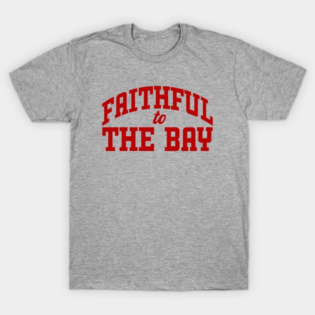 MalmoDesigns Faithful to The Bay Support The Niners Women's T-Shirt