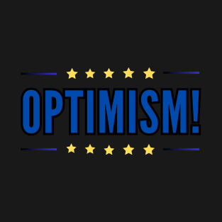 Optimism shirt optimism for all occasions T-Shirt