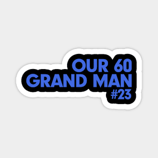 69 Grand Man Magnet