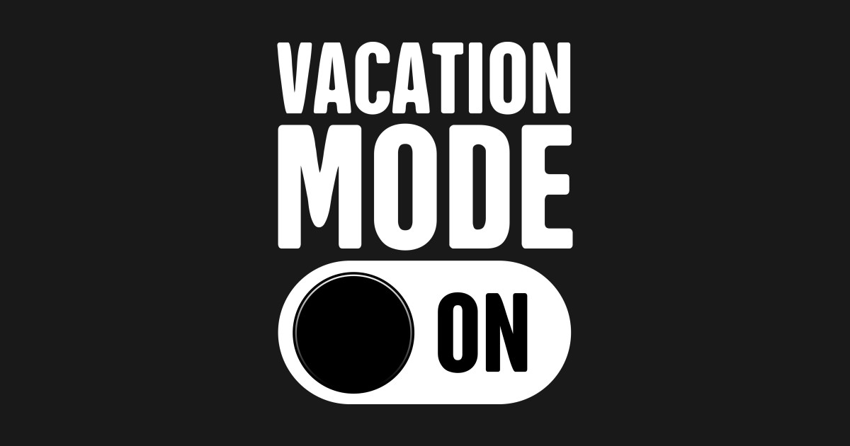 Vacation Mode On Vacation TShirt TeePublic