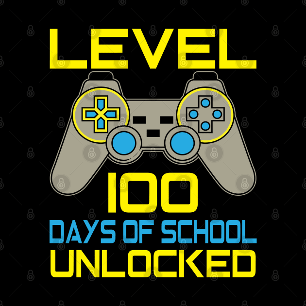 Level 100 completed 100 days of school unlocked by Just Be Cool Today