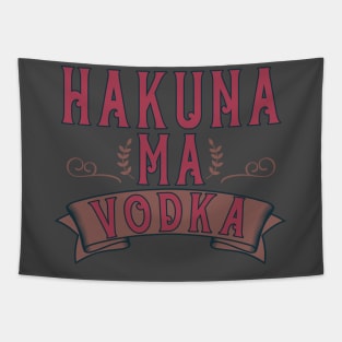 Party Drinking Vodka Drinker Hakuna Ma'Vodka Alcohol lover Tapestry