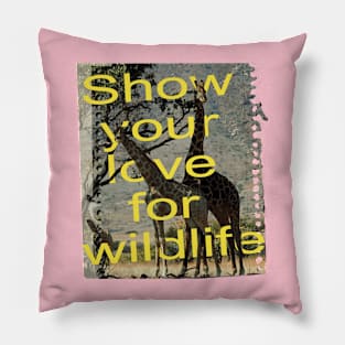 Show your love for wildlife Pillow