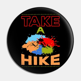 Take A Hike Pin