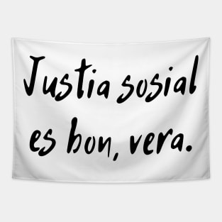 Justia sosial es bon, vera Tapestry