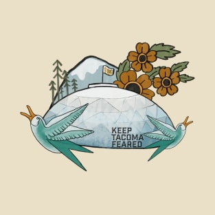 Keep Tacoma Feared T-Shirt