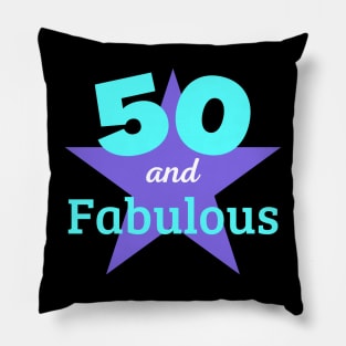 50 years old an Fabulous Birthday Pillow