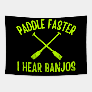 Paddle Faster I Hear Banjos Tapestry