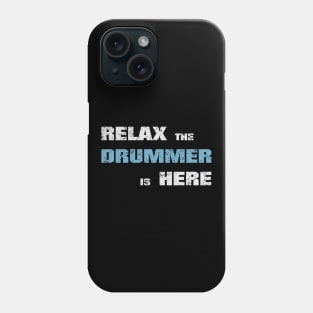 Relax the drummer is here! Dark blue! Phone Case