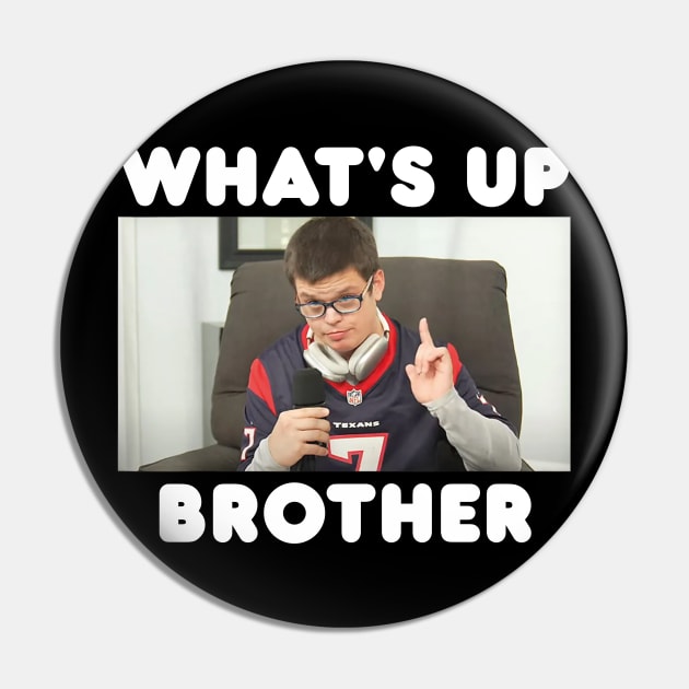 What's up brother sketch meme, Funny Meme, Sketch streamer Pin by LaroyaloTees