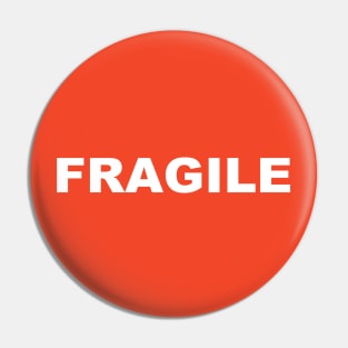 WARNING: FRAGILE Pin