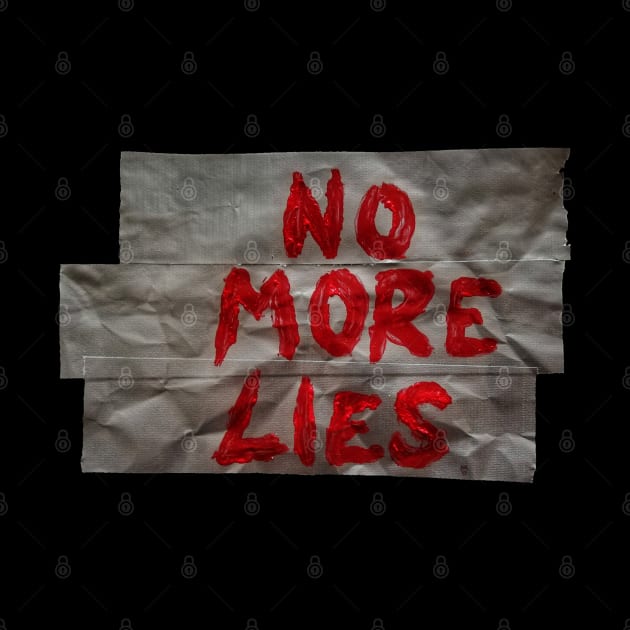 NO MORE LIES by eXpressyUorSelf.ART