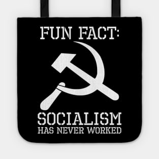 Socialism Has Never Worked Tote