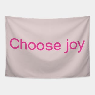 Choose joy Pink Tapestry